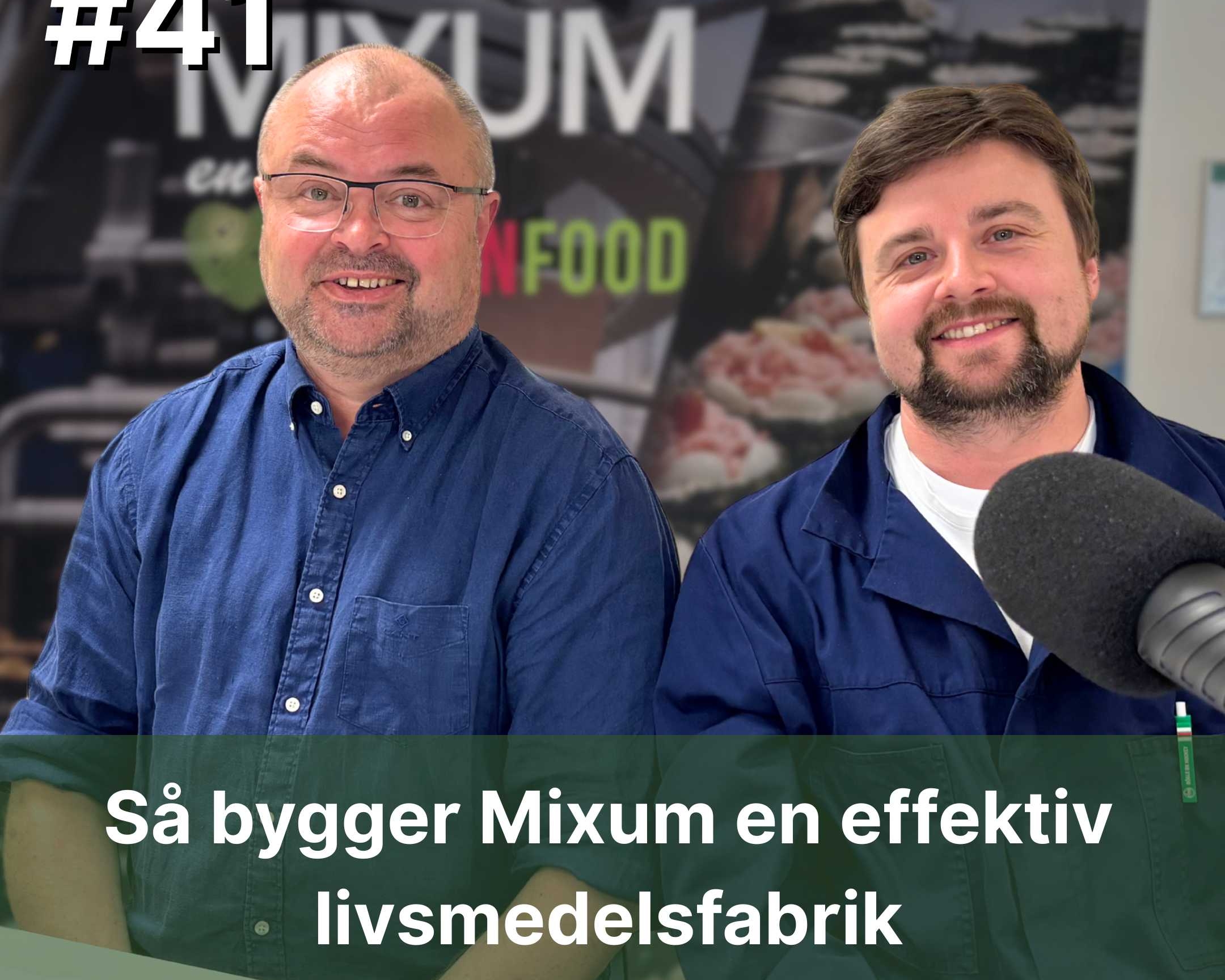 41 S bygger Mixum en effektiv livsmedelsfabrik Torbjrn Fredell och Fredrik Jacobsson 20250506 0hq81x7p1o