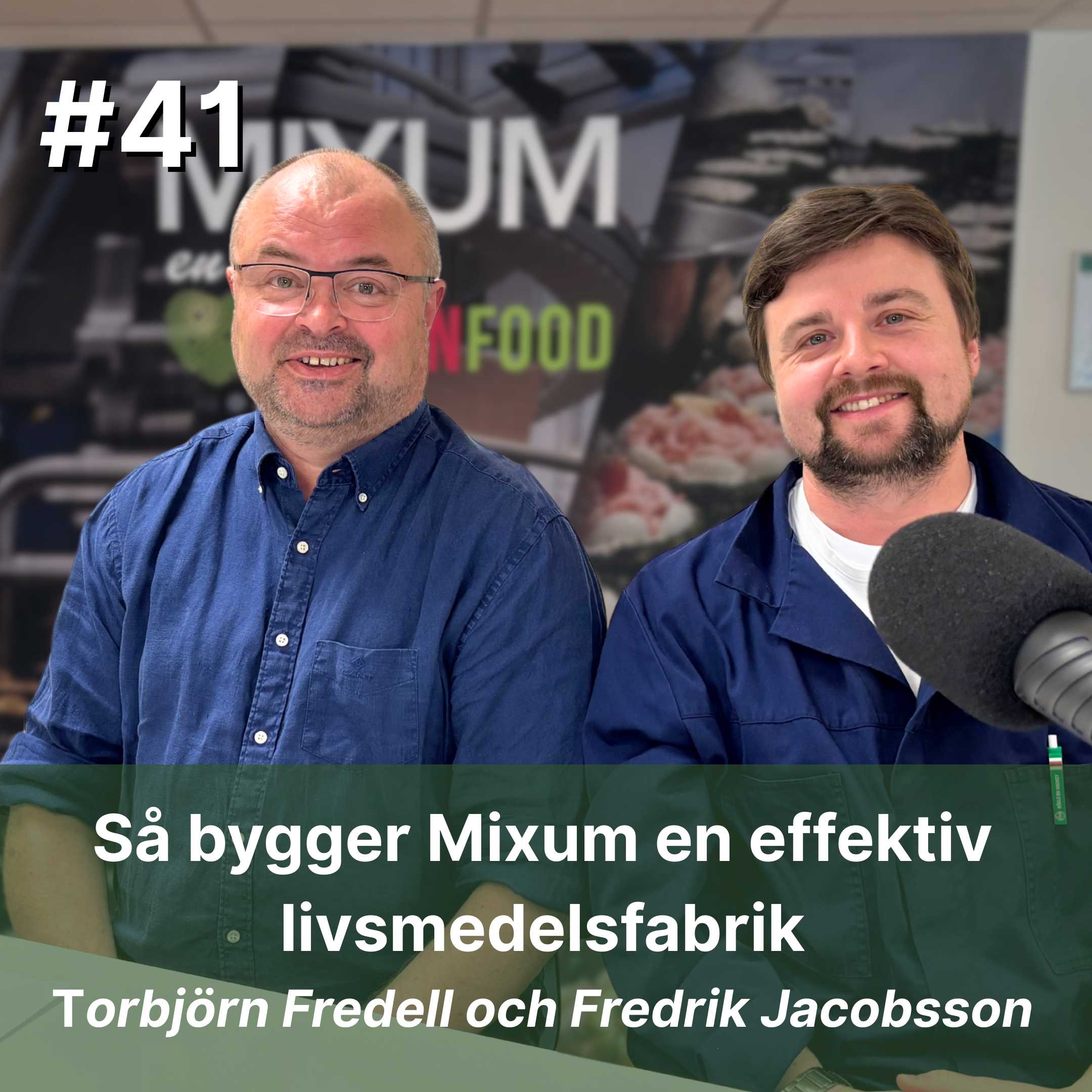41 S bygger Mixum en effektiv livsmedelsfabrik Torbjrn Fredell och Fredrik Jacobsson 20250506 0hq81x7p1o