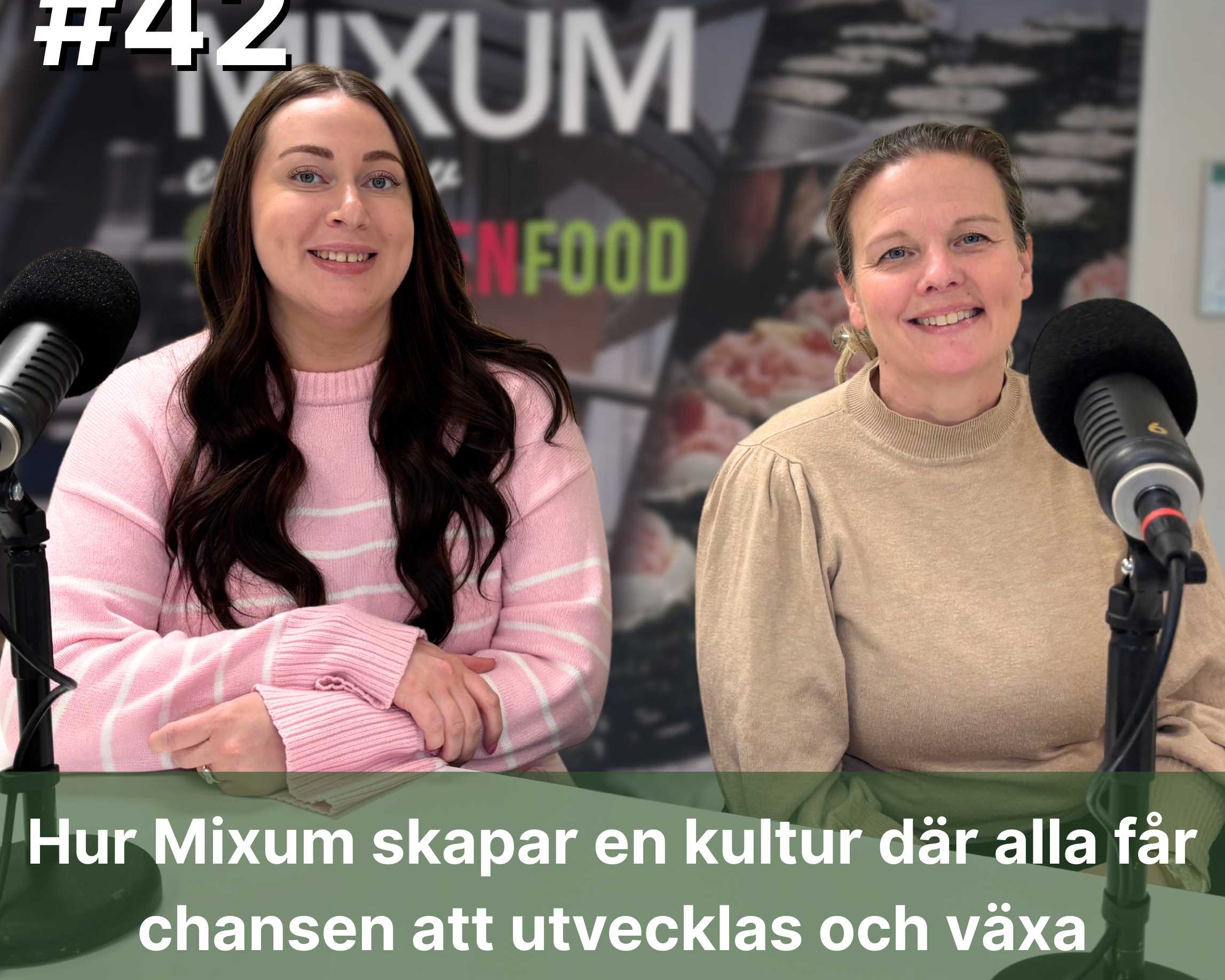 42 Hur Mixum skapar en kultur dar alla far chansen att utvecklas och vaxa Jenny Dahlroos och Ebba Eng