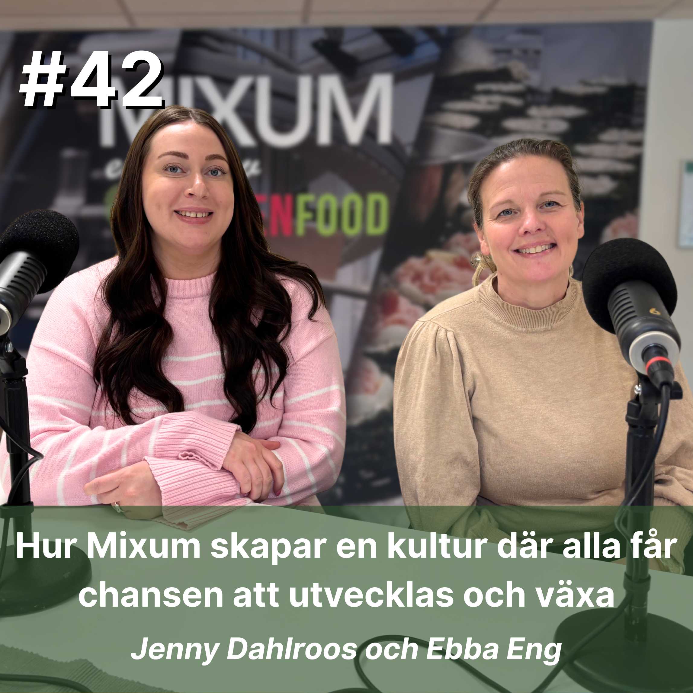 42 Hur Mixum skapar en kultur dar alla far chansen att utvecklas och vaxa Jenny Dahlroos och Ebba Eng