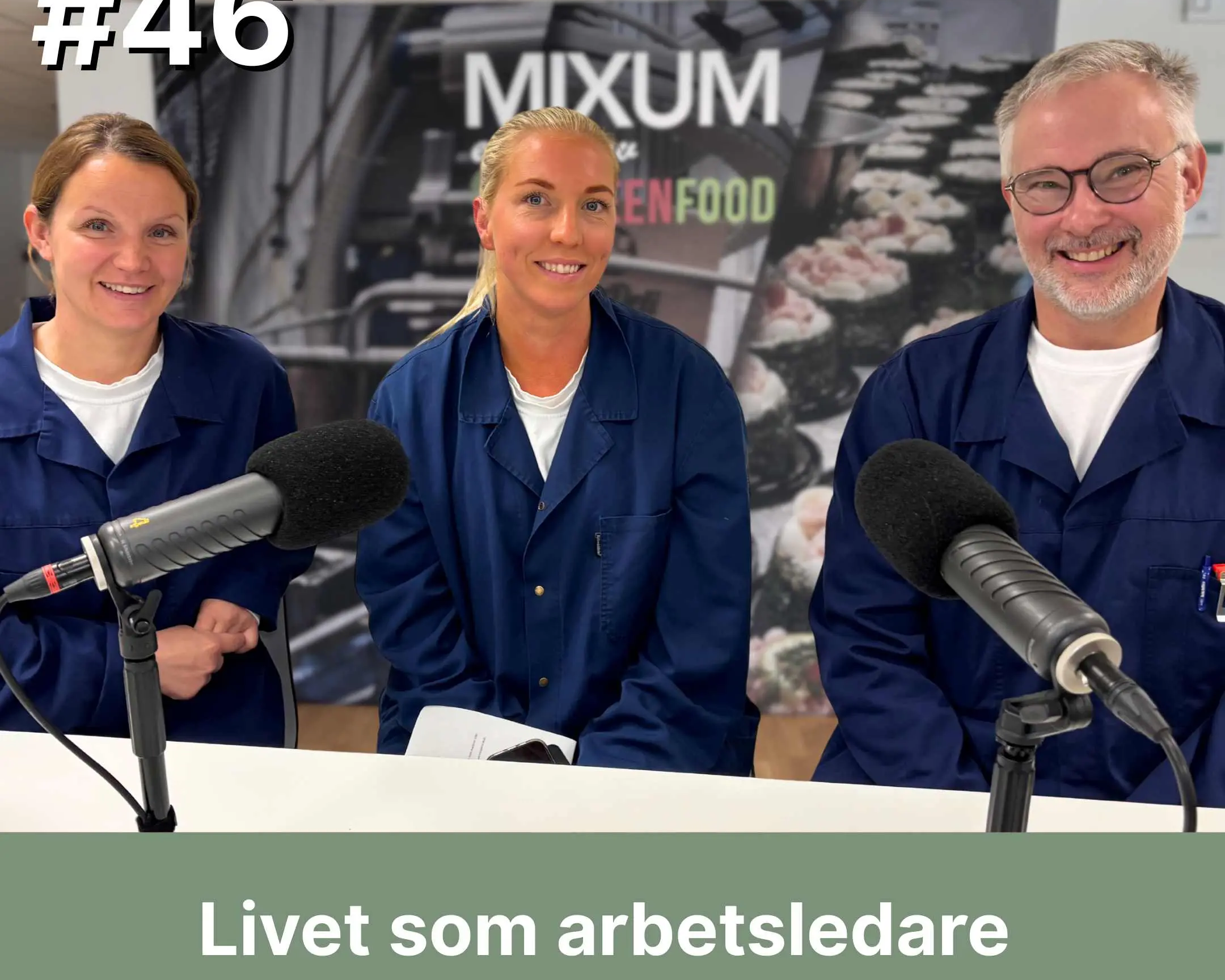 46 Livet som arbetsledare på Mixum