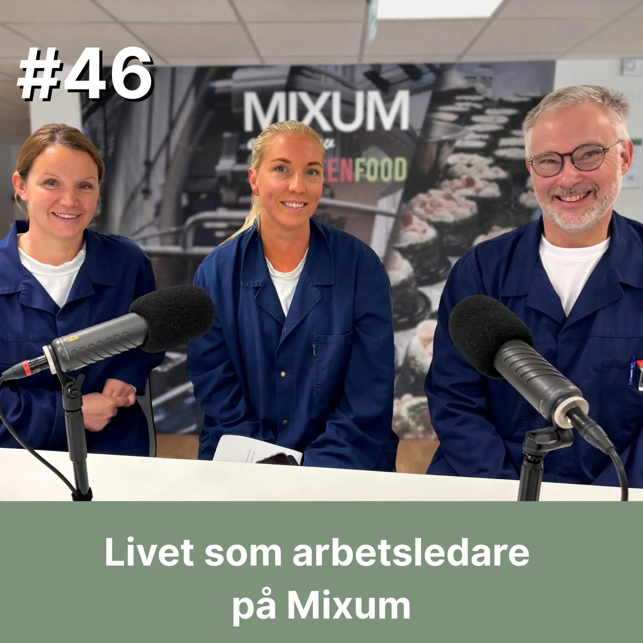 46 Livet som arbetsledare på Mixum